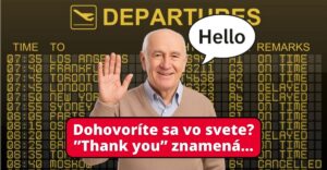 Dohovoríte sa vo svete? Anglické slová #1